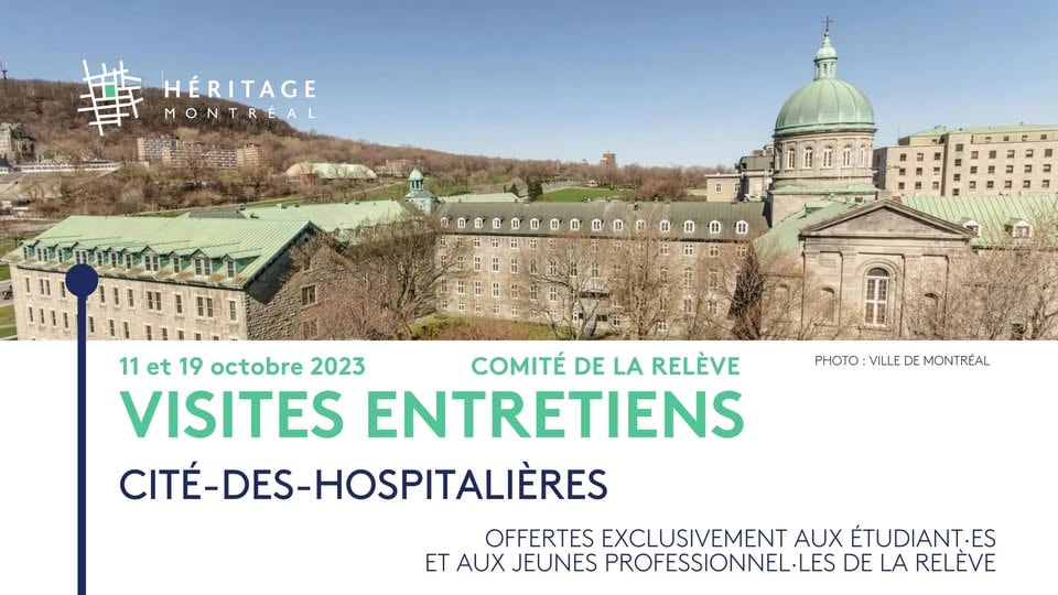 Visite Entretiens Cité-des-Hospitalières : Pour la relève en aménagement et patrimoine