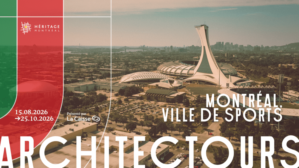 ArchitecTours 2026 : Montréal, ville de sports 